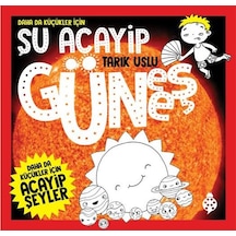 Daha da Küçükler İçin Şu Acayip Güneş - Tarık Uslu - Uğurböceği