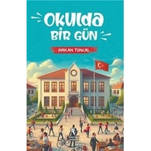 Okulda Bir Gün 8+yaş / Hakan Tuncal