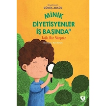 Minik Diyetisyenler 3: Tatlı Bir Sürpriz / Güneş Aksüs
