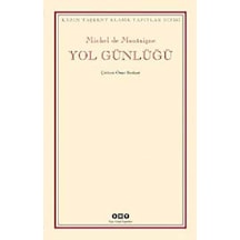Yol Günlüğü - Michel de Montaigne - Yapı Kredi Yayınları