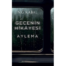 Gecenin Hikayesi - Aylema Ciltli - Martı Yayınları - N.G. Kabal