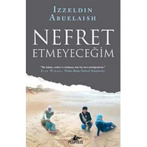Nefret Etmeyeceğim - Izzeldin Abuelaish - Pegasus