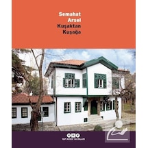 Kuşaktan Kuşağa - Semahat Arsel- Yapı Kredi Yayınları