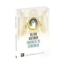 Allah Katında Fakirlik ve Zenginlik / İbn Kayyım El-Cevziyye 9786257948197