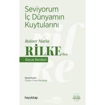 Seviyorum İç Dünyamın Kuytularını Rainer Maria Rilke Den Hayat Dersleri Kapak Değişebilir