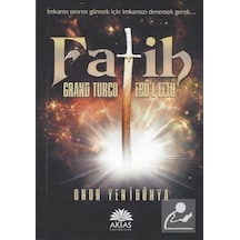 Fatih-Grand Turco Ebü'l Feth - Onur Yenidünya - Aktaş Yayıncılık