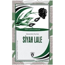 Siyah Lale - Dünya Çocuk Klasikleri - Alexandre Dumas - Dorlion Yayınevi