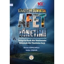Afet Yönetimi  -  Türkiye ve Dünya'da  -  Ekrem Küpelioğlu  -  TİAV