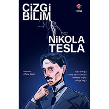 Çizgi Bilim - Nikola Tesla / Gökçe Akgül