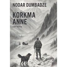 Korkma Anne - Nodar Dumbadze - Flu Kitap