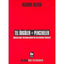 Tel Örgüler ve Pencereler - Naomi Klein - Bilgi Yayınevi