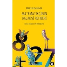 Matematikçinin Galaksi Rehberi  -  Martin Gardner  -  Aylak Kitap