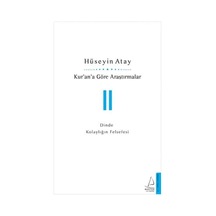 Kur An A Göre Araştırmalar 2: Dinde Kolaylığın Felsefesi
