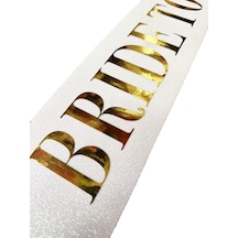 Beyaz Üzeri Altın Büyük Bride To Be Yazılı Simli Işıltılı Kuşak Kemer 10x80 Cm " 39581545