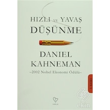Hızlı ve Yavaş Düşünme - Daniel Kahneman - Varlık Yayınları