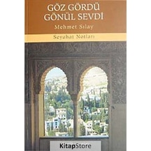 Göz Gördü Gönül Sevdi - Mehmet Sılay - Dergah Yayınları