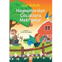 Hayvanlardan Çocuklara Mektuplar 2 Altın Kitaplar Yayınevi