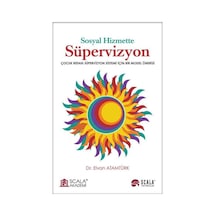 Sosyal Hizmette Süpervizyon / Dr. Elvan Atamtürk