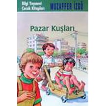 Pazar Kuşları - Muzaffer İzgü - Bilgi Yayınevi