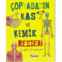 Çöp Adamın Kas ve Kemik Rehberi - Matt Turner - Teleskop Popüler Bilim