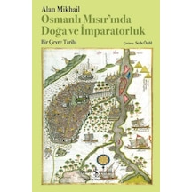 Osmanlı Mısır Inda Doğa Ve İmparatorluk Bir Çevre Tarihi - Yqbx-627835