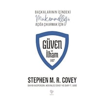 Güven ve İlham Ver - Başkalarının İçindeki Mükemmelliği Açığa Çıkarmak İçin - Stephen M. R. Covey - Varlık Yayınları