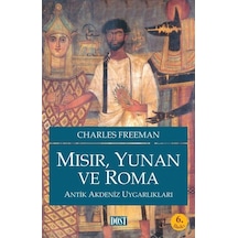 Mısır, Yunan Ve Roma / Charles Freeman 9789752980785
