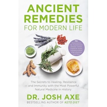 Ancient Remedies For Modern Life: From The Bestselling Author Of Keto Diet