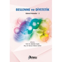Beslenme Ve Diyetetik - 2: Güncel Konular - 2