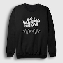 Presmono Unisex Know Arctic Monkeys Sweatshirt Siyah