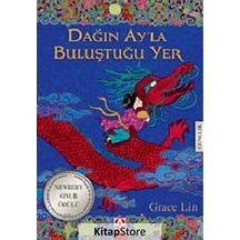 Kitapstore Dağın Ay'La Buluştuğu Yer / Grace Lin