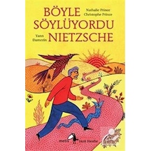 Böyle Söylüyordu Nietzsche / Christophe Prince 9786053162261