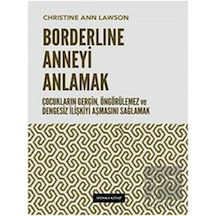 Borderline Anneyi Anlamak - Christine Ann Lawson - Sfenks Kitap