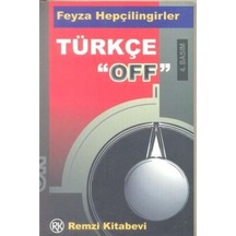 Türkçe Off/Feyza Hepçilingirler