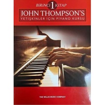 John Thompson S Yetişkinler için Piyano Kursu Birinci Kitap