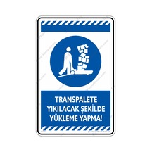 Transpalete Yıkılacak Şekilde Yükleme Yapma