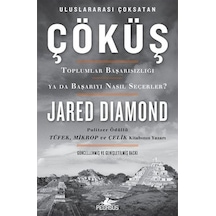 Çöküş-Toplumlar Başarısızlığı ya da Başarıyı Nasıl Seçerler? - Jared Diamond - Pegasus