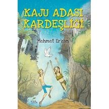 Kaju Adası Kardeşliği - Mehmet Erkan - Elma Yayınevi