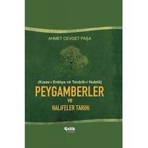 Peygamberler ve Halifeler Tarihi  - Ahmet Cevdet Paşa  - Çelik Yayınevi