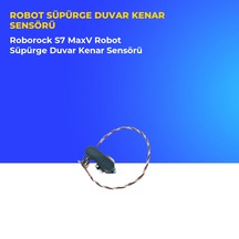 Roborock S7 Maxv Robot Süpürge Duvar Kenar Sensörü