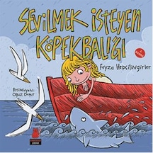 Sevilmek İsteyen Köpekbalığı - Feyza Hepçilingirler - Kırmızı Kedi