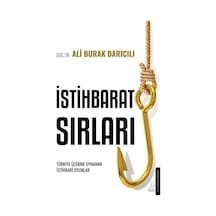 İstihbarat Sırları - Türkiye Üzerinde Oynanan İstihbari Oyunlar - Ali Burak Darıcılı - Destek Yayınları