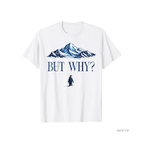 Flood Of Style Penguen Ama Neden Dağlar Penguen T-shirt Erkekler Kadınlar Için % 100% Pamuklu T Shirt Kısa K Beyaz