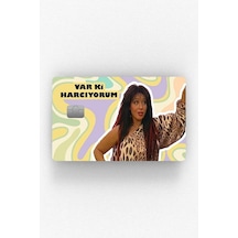 Var Ki Harcıyorum Kart Kaplama Sticker