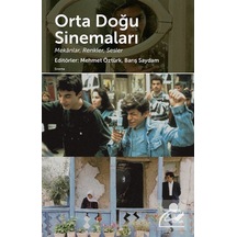 Orta Doğu Sinemaları: Mekanlar - Sesler - Renkler - Barış Saydam - Doruk Yayınları Orta Doğu Sinemaları: Mekanlar - Sesler - Renkler - Barış Saydam - Doruk Yayınları