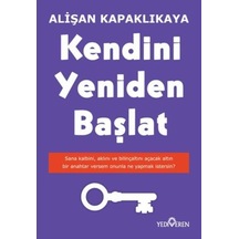 Kendini Yeniden Başlat - Alişan Kapaklıkaya - Yediveren Yayınları