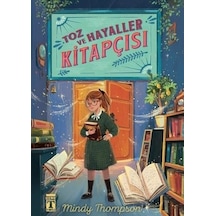 Toz ve Hayaller Kitapçısı - Mindy Thompson - Genç Timaş