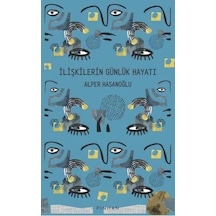 İlişkilerin Günlük Hayatı  - Alper Hasanoğlu  - Pinhan Yayıncılık
