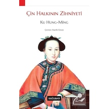 Çin Halkının Zihniyeti - Ku Houng-Ming - Doğu Batı Yayınları