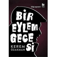 Bir Eylem Gecesi - Kerem Özakman İmzalı Ve İthaflı 1.baskı